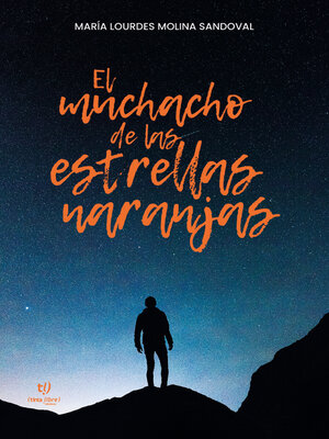 cover image of El muchacho de las estrellas naranjas